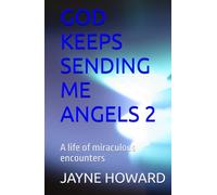 GOD KEEPS SENDING ME ANGELS 2