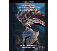 God-Kings of Ireland: The Rise, Fall, and Return of Nuada: 4 (Irish Mythology Sagas)
