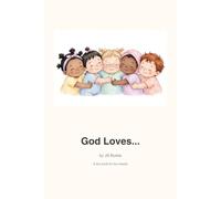 God Loves Me: A Christian Baby Book About God's Love: God Loves Cats, Dogs, Frogs, Trees, Bees and You! - Toddler Board Book for Ages 0-4 - Baby Shower & Baptism Gift