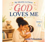 GOD loves ME: A proclamation and faith book for babies and toddlers (0-3)