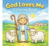 God Loves Me Coloring Book: 35 Fun and Easy Bible Coloring Pages for Kids