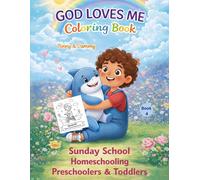 GOD LOVES ME Coloring Book 4 - Sunday school, toddlers, preschoolers and homeschoolers: "My Coloring Series" by Binny & Dammy