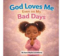 God Loves Me Even on My Bad Days
