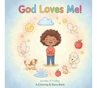 God Loves Me: God Loves Me Children's reading and coloring book