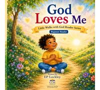 God Loves Me (Little Walks with God Reader Series)