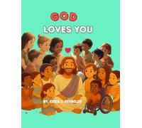 God Loves You: A Children’s Coloring Book Celebrating Love, Ability, Culture, and Community