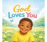 God Loves You: A Gentle Faith Book with Pictures and Signs