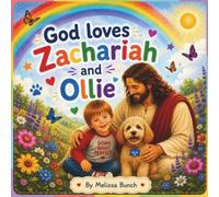 God Loves Zachariah and Ollie (Zachariah and Ollie Series)