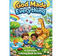 God Made Everything