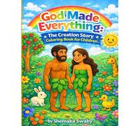 God Made Everything: The Creation Story Coloring Book