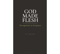 God Made Flesh: Seeing Jesus Through The Bible (The Authority of Christ)