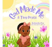 God Made Me: A Tiny Praise