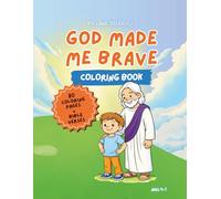 God Made Me Brave: Coloring Book