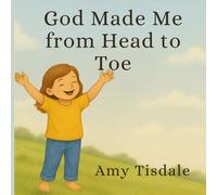 God Made Me From Head To Toe