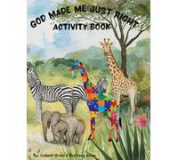 God Made Me Just Right: Activity Book