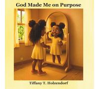 God Made Me on Purpose