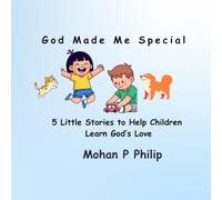 God Made Me Special: 5 Little Stories to Help Children Learn God’s Love (God Loves Me Series)
