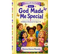 God Made Me Special: A Children's Devotional Ages 3-6 (Growing with God Series)