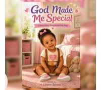 God Made Me Special: A Story About Being Wonderfully Made