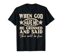 God Made Me This Will Be Fun Humor Christian Saying Womens Camiseta