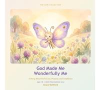 God Made Me Wonderfully Me: A Story About God's Love, Purpose, and Confidence (The Zuri Collection)