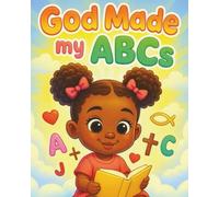 God Made my ABCs (Naomi’s Promise Learners Series)