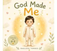 God Made My Body: A Gentle Spiritual Book About Brave Voices and Body Boundaries (The God Made Me Brave Collection)