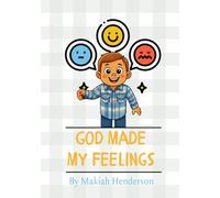 God Made My Feelings