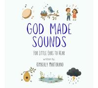 God Made Sounds for Little Ears to Hear