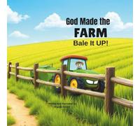 God Made the Farm: Bale It Up!