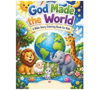God Made the World: A Bible Story Coloring Book for Kids