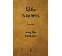 God-Man: The Word Made Flesh