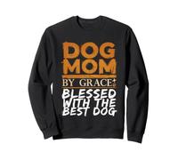God Mom by Grace ha Sido bendecida con el Mejor Perro Sudadera