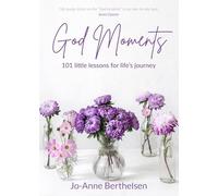 God Moments: 101 little lessons for life's journey