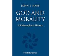 God Morality: A Philosophical History