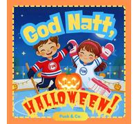 God Natt, Halloween!: Den fantastiska skivan - En mysig nattberättelse för unga ishockeyfans