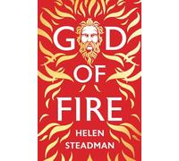 God of Fire: Greek Myths A New Retelling: 1 (Aphrodite & Hephaestus)