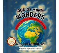 God Of Many Wonders | Helping Kids Discover the Many Ways God Speaks | Faith Based Picture Book: The God Who Speaks Series (The God Who Speaks Series ... the Many Fun And Exciting Ways God Speaks)