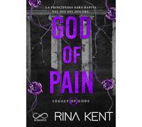 God of pain. Legacy of Gods. Ediz. italiana