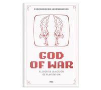 God of War. El dios de la acción de PlayStation: XXVII (Videojuegos legendarios)