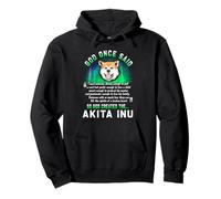God Once Said Akita Inu Dog Lover Funny Puppy Sudadera con Capucha