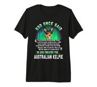 God Once Said Australian Kelpie Dog Lover Funny Puppy Camiseta Premium