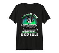 God Once Said Border Collie Dog Lover Funny Puppy Camiseta Premium