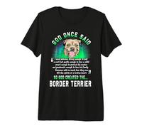 God Once Said Border Terrier Dog Lover Funny Puppy Camiseta Premium