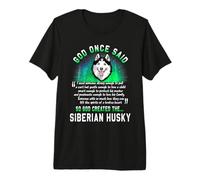 God Once Said God Created The Siberian Husky Funny Dog Lover Camiseta Premium