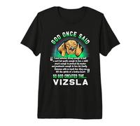 God Once Said God Created The Vizsla Funny Puppy Dog Lover Camiseta Premium