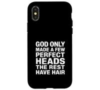 God Only Made A Few Heads The Rest Have Hair - Carcasa para iPhone X/XS