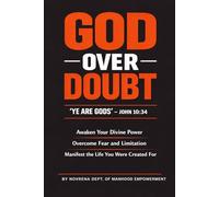 God Over Doubt: "Ye Are Gods" John