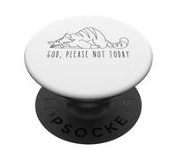 God Please Not To Today Sleeping Cat Nope Not Today PopSockets PopGrip Adhesivo