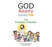 God Really Loves You: The Complete Collection: 7 Stories About God's Love for Children (God Really Loves You Book Series)